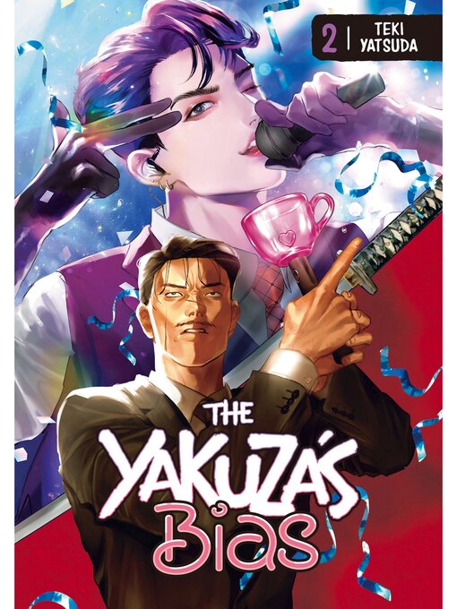 Title details for The Yakuza's Bias, Volume 2 by Teki Yatsuda - Available